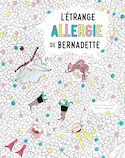 Étrange allergie de Bernadette (L')